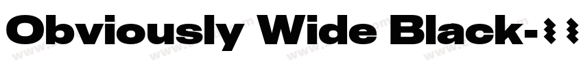 Obviously Wide Black字体转换